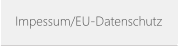 Impessum/EU-Datenschutz